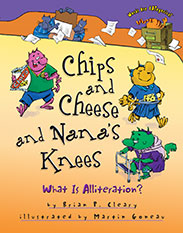 Chips and Cheese and Nana’s Knees: What is Alliteration?