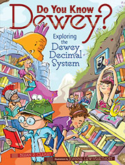 Do You Know Dewey? Exploring the Dewey Decimal System