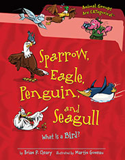 Sparrow, Eagle, Penguin, and Seagull What is a Bird?